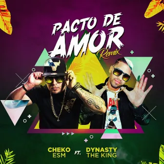 Pacto de Amor (Remix) by Cheko ESM