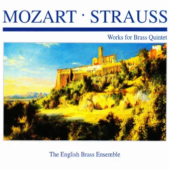 Mozart · Strauss: Works for Brass Quintet by English Brass Ensemble