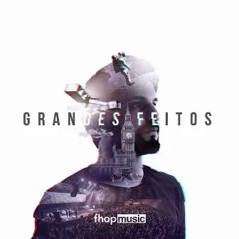 Grandes Feitos by fhop music