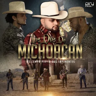 Los Dos De Michoacán by El Compa Piry y sus Imponentes