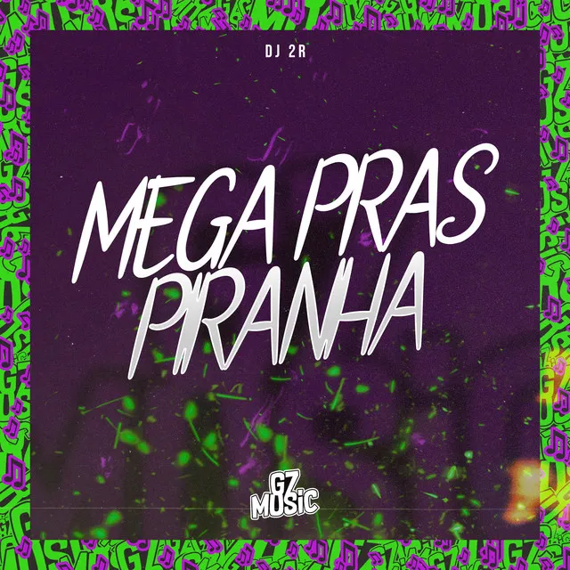 Mega Pras Piranha