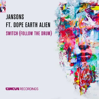 Switch (Follow The Drum) by Dope Earth Alien