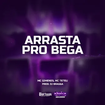 Arrasta Pro Bega by DJ BRAGGA