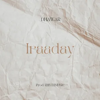 Iraaday by Dhawar