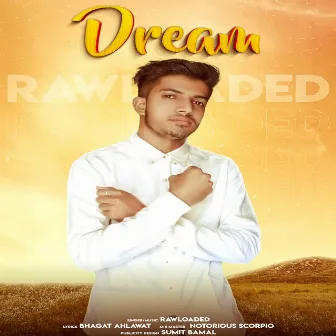 Dream by Raw Deswal