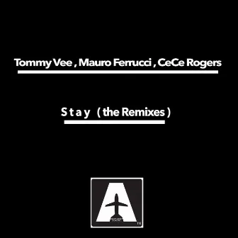 Stay ( the Remixes ) by Mauro Ferrucci