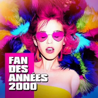 Fan des années 2000 by Unknown Artist