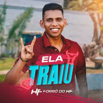 Ela Traiu by Forró do HF