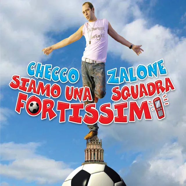 Siamo Una Squadra Fortissimi