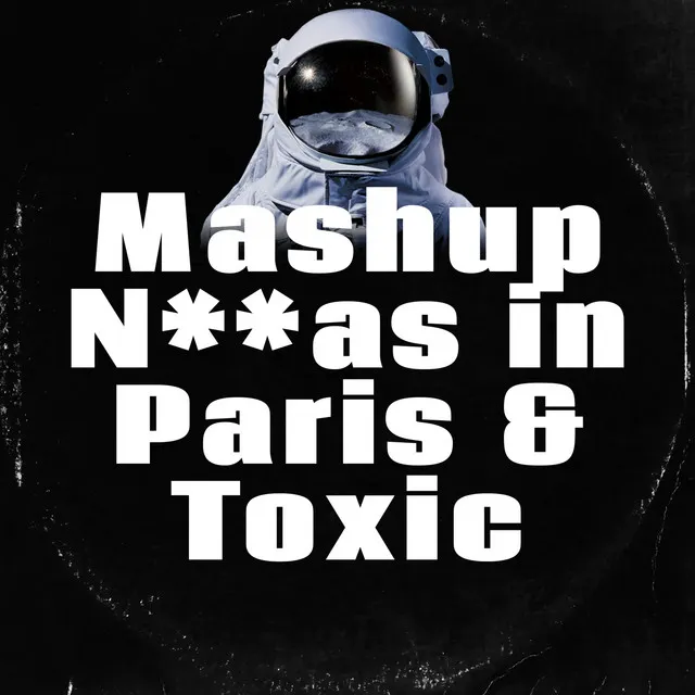 Mashup Nas in Paris VS Toxic (DJ Mix)