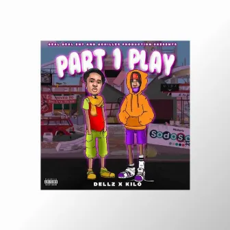 Part I Play by Dellz