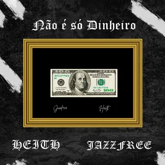 Não É Só Dinheiro by jazzfree