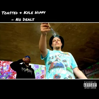 No Deals by Toa$ted