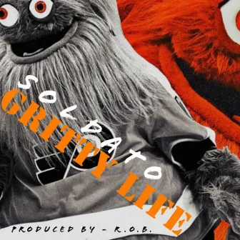 Gritty Life by Soldato