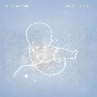 Waiting For You by Sarah Watson