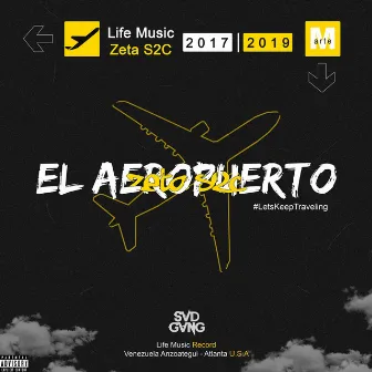 El Aeropuerto by Svd gvng