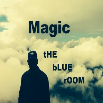 Magic by tHE bLUE rOOM