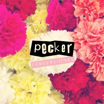 Perversiones by Pecker