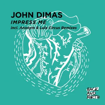 Impress Me by John Dimas