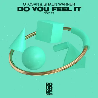 Do You Feel It by Otosan