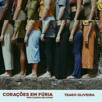 Corações Em Fúria (Meu Querido Belchior) by Teago Oliveira