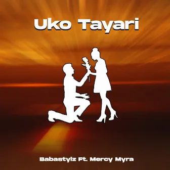 Uko Tayari by Babastylz