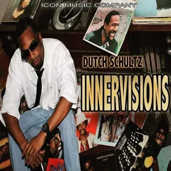 Innervisions (Remastered) by Dutch Schultz