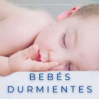 Bebés Durmientes: Reconfortantes Tonos De Fuego Para Dormir La Siesta - 1 Hora by Puro Sueño Del Bebé