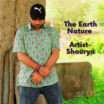 The Earth Nature by Shourya