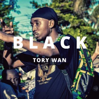 Black by Tory Wan