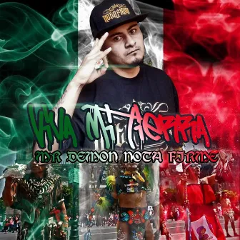 Viva Mi Tierra by Mr Demon Nota Firme