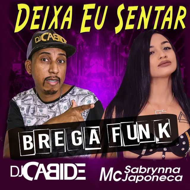 Deixa Eu Sentar - Brega Funk