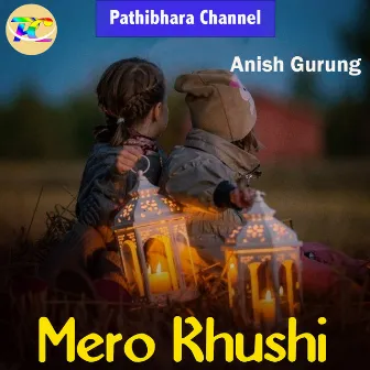 Mero Khushi by Raj Chamling