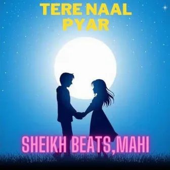 Tere Naal Pyar by Mahi