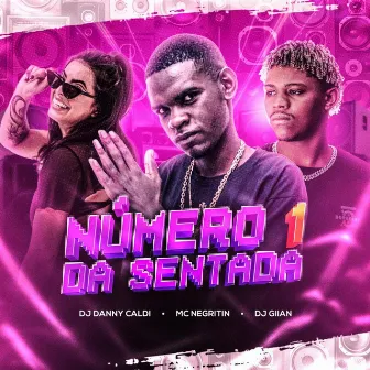 Número 1 da Sentada by DJ Danny Caldi