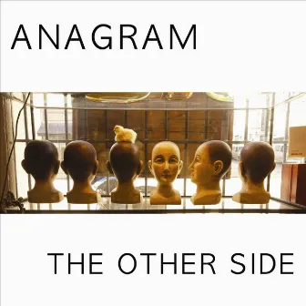 The Other Side by Anagram