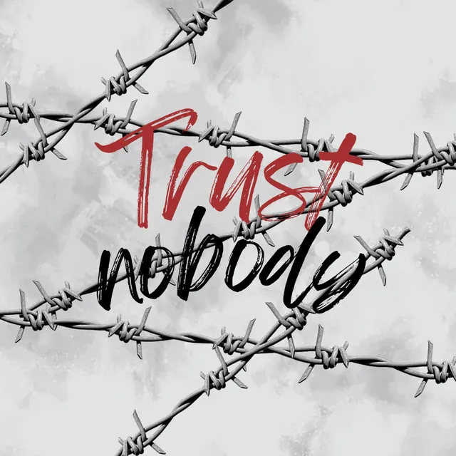 Trust Nobody