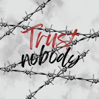 Trust Nobody by Yung-Roh