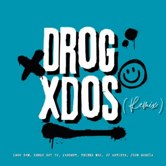 Drogxdos (Remix) by Kenzo Soy Yo