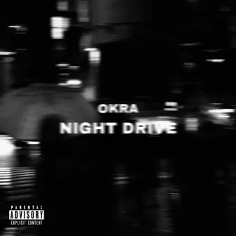 Night Drive by Okra