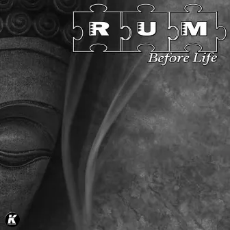 Before Life (Extended version) by Rum