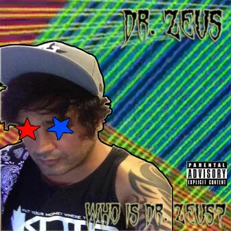 Who Is Dr. Zeus? by Dr. Zeus