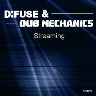 Streaming by Dub Mechanics