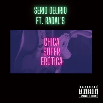 Chica súper Erótica (2020 Versión remasterizada) by Serio Delirio