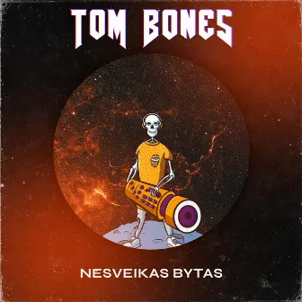 Nesveikas Bytas by Tom Bones