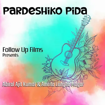 Pardeshiko Pida by Amrita Lungeli Magar