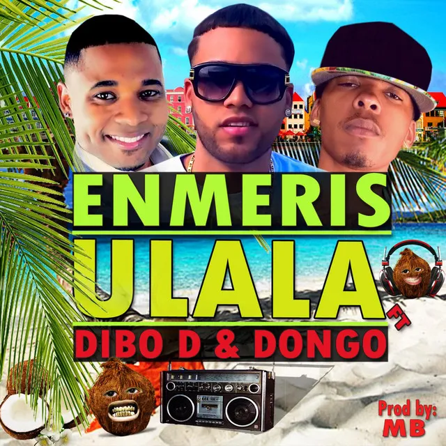 Ulala (feat. Dibo D & Dongo)