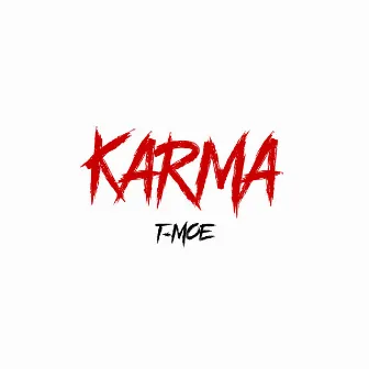 Karma by T-Moe