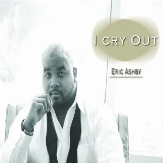 I Cry Out by Eric Ashby