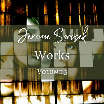 Jerome Sorcsek, Works, volume 3 by Maxime's Music